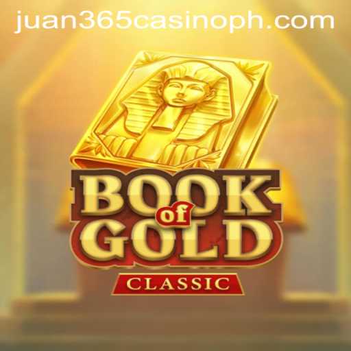 Exploring the Mystical World of Book of Gold Classic at Juan 365 Casino