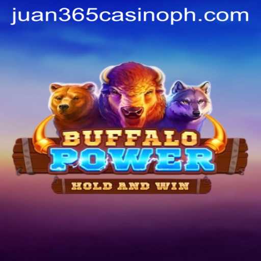 Discover the Thrills of Buffalo Power at Juan 365 Casino
