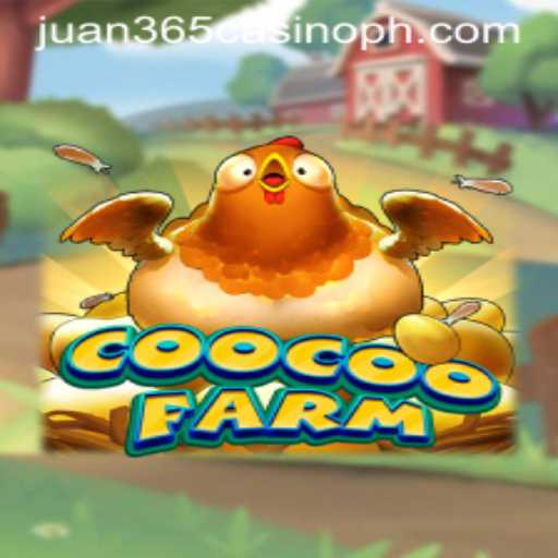 Exploring CooCooFarm: A Wonderland of Excitement at Juan 365 Casino