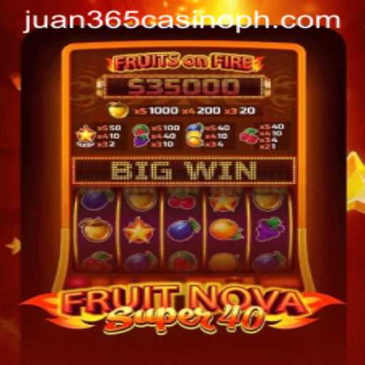 Exploring the Exciting World of FruitNovaSuper40 at Juan 365 Casino