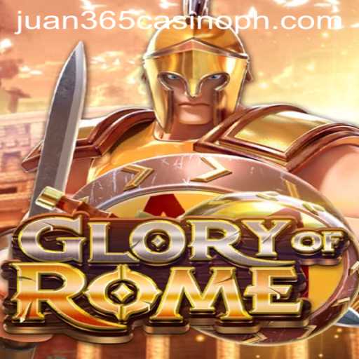 GloryofRome: A Deep Dive into the Strategic Casino Game Tied to Juan 365 Casino