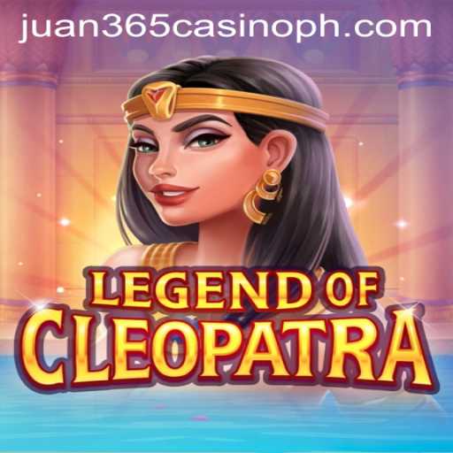 Exploring the Wonders of LegendOfCleopatra at Juan 365 Casino