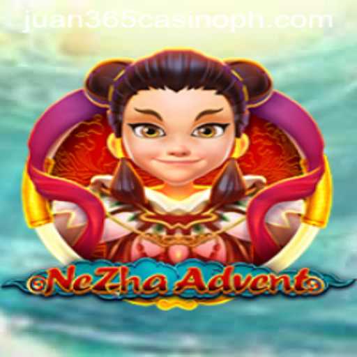 Exploring NeZhaAdvent: The Thrilling Fusion of Adventure and Strategy in Juan 365 Casino