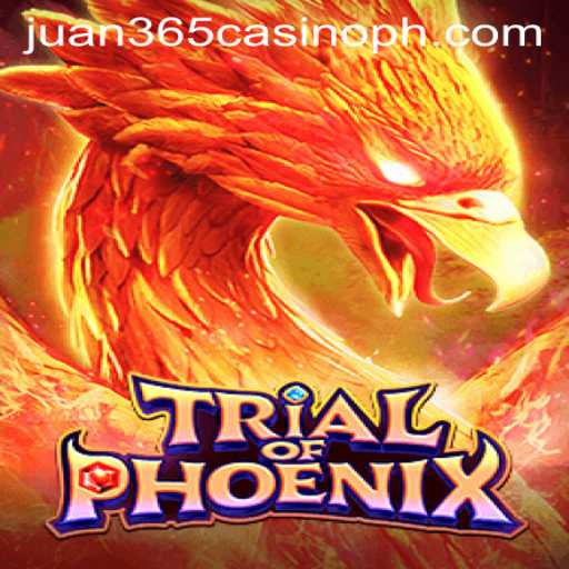 Exploring the Thrilling World of Trial of Phoenix at Juan 365 Casino