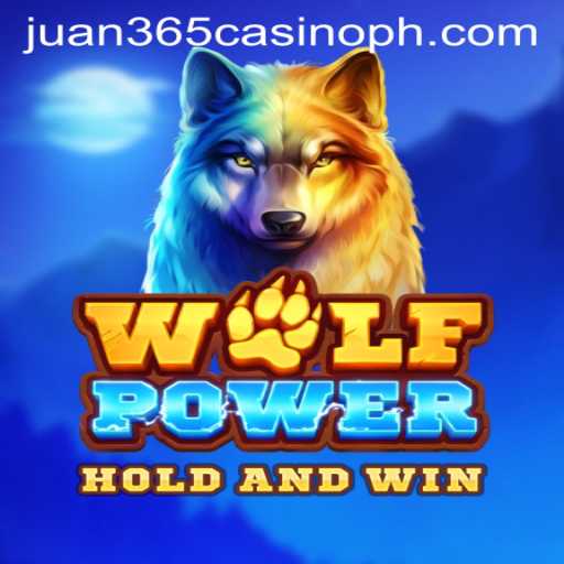 Discovering the World of WolfPower at Juan 365 Casino